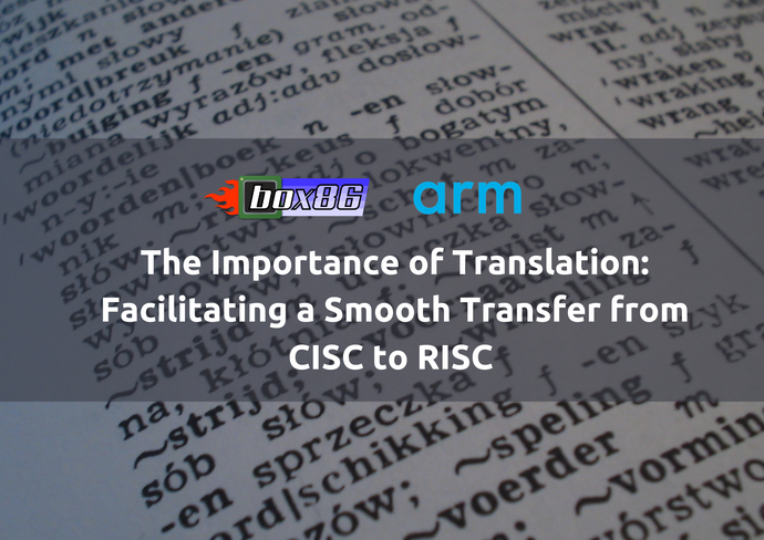 The Importance of Translation: Facilitating a Smooth Transfer from CISC to RISC